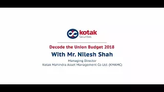 Decode Budget 2018 with Nilesh Shah