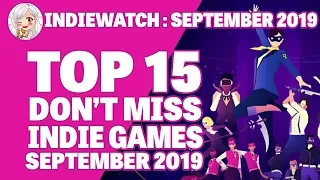 IndieWatch: Top 15 "Don't Miss!" Indie Games (September 2019)