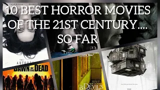 10 Best Horror Movies Of The 21st Century... So Far