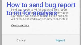 How to send bug report to mi for analysis | mi bug report problem solved | mi bug report fix