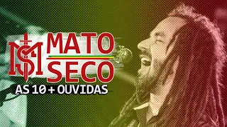 MATO SECO - AS 10 MAIS OUVIDAS NO YOUTUBE