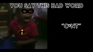 Mr incredible becoming scared - You say this cuss word” 🤬