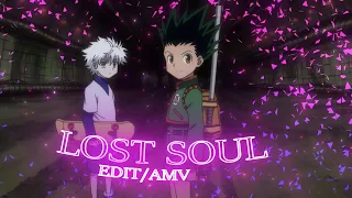 Lost Soul - Hunter x Hunter [Edit/AMV]!