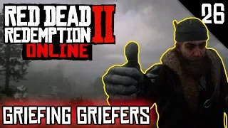 RDR2 Online - Griefing Griefers (S1E26)