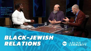 Black-Jewish Relations: Controversy, History and Allyship | A Slice of the Community | NPT