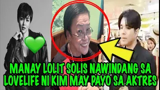 MANAY LOLIT SOLIS NAWINDANG SA LOVELIFE NI KIM MAY PAYO SA AKTRES