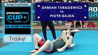 Damian TARASIEWICZ vs Piotr GAJDA - Półfinał OPEN NO-GI BIAŁY/NIEBIESKI | GROUND GAME CUP IV