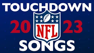 All 2023 NFL Touchdown Songs