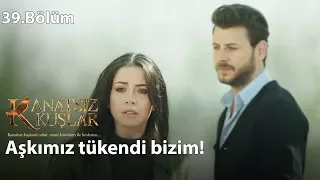 Zeynep, Onur’dan ayrılıyor! - Kanatsız Kuşlar 39.Bölüm