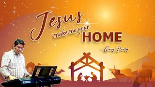 Jesus make me your Home by Gerry Davey, Prayer by Fr Michael Payyapilly VC