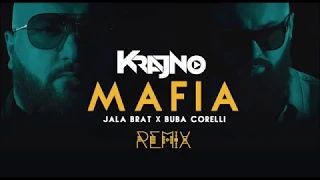 Jala Brat x Buba Corelli - Mafia (Krajno Remix)