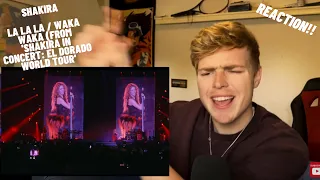 Shakira - La La La / Waka Waka (From 'Shakira In Concert: El Dorado World Tour') | REACTION 🔥