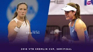 Daria Kasatkina vs. Johanna Konta | 2018 VTB Kremlin Cup Semifinal | WTA Highlights