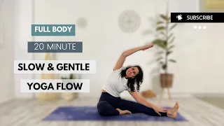 20 Min Slow and Gentle Full Body Yoga Flow | Relax & Restore