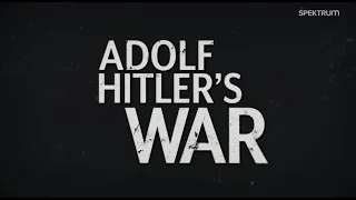 Adolf Hitler háborúja 2. rész / Emberfeletti embertelenség