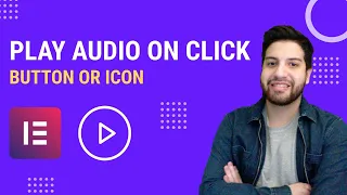 Play Audio On Click Using Elementor With A Button, Icon Or Image