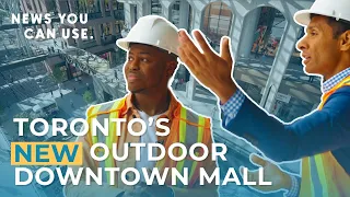 EXCLUSIVE: Toronto is getting a new massive indoor/outdoor mall & we got a tour!
