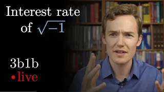 Imaginary interest rates | Ep. 5 Lockdown live math