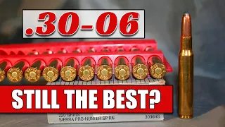Why The .30-06 Springfield is Still the Best for Big Game Hunting