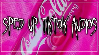 sped up tiktok audios ♡ pt. 155