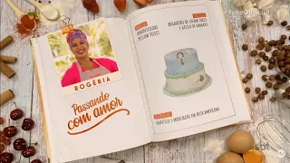 #rogeria "PASSANDO COM AMOR" - #bakeoffbrasil  2022 | TEMPORADA 8 | 06/08/2022 - EP1