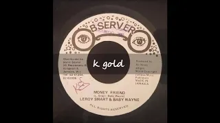 Leroy Smart and Baby Wayne - Money Friend - Observer 7" 1992