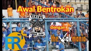 Awal Bentrok Viking dengan The Jak Mania