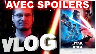 Vlog #623 bis - Star Wars - L'Ascension de Skywalker AVEC SPOILERS