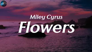 Miley Cyrus - Flowers (Lyrics) | Halsey, Ruth B, Ellie Goulding,... (Mix)