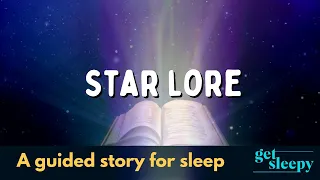 Dreamy Bedtime Story to Calm Down | Star Lore