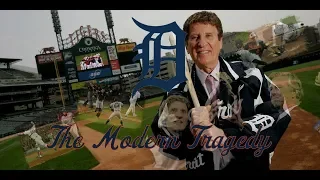 The Detroit Tigers: The Modern Tragedy