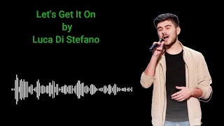 Luca Di Stefano Sing Let's Get It On in America's Got Talent Show