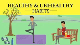 Healthy and Unhealthy Habits | Unhealthy Habits You Need to Break Now