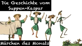 Die Geschichte vom Suppen-Kaspar - Märchen - Deutsch lernen