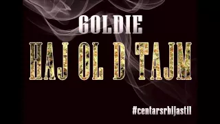 Goldie - Haj ol d tajm