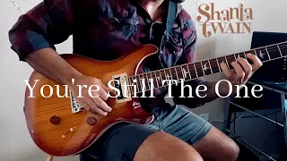 Shania Twain - You're Still The One (Electric Guitar Cover)