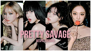 Pretty Savage - AESPA AI COVER