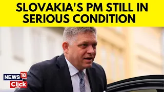 Slovak PM's Condition "Still Serious" After Assassination Attempt | Slovakia News | English News