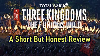 A Short But Honest Review Of The Furious Wild DLC For Total War Three Kingdoms