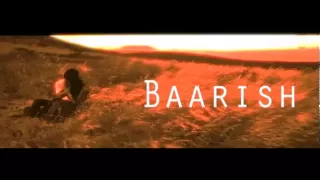 Yaariyan - Baarish Ft. Mohammad Irfan, Gajendra Verma & Mithoon Sharma