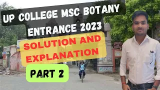 Part 2 | UP College MSc Botany Entrance 2023 | Solution and Discussion|