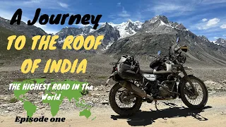 ROYAL ENFIELD HIMALAYAN RIDES TO THE HIGHEST ROAD IN THE WORLD.!! Episode 1