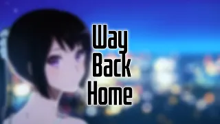 Nightcore - Way Back Home (VIZE x Anna Grey)