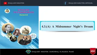 4.3 A - A Midsummer Night's Dream - Class 11 Unit No.4