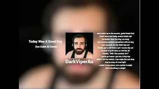 Today Was A Good Day - DarkViperAi (Ice Cube AI Cover)