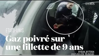 L'arrestation brutale d'une fillette de neuf ans aspergée de gaz poivré aux Etats-Unis