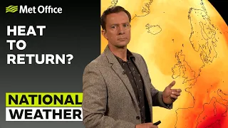 05/07/23 – Heat to return? – Afternoon Weather Forecast UK – Met Office Weather