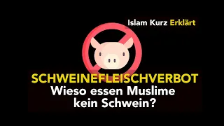 Warum essen Muslime kein Schweinefleisch? | Islam Kurz Erklärt