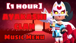 [1 hour] Brawl Stars OST "Ayakashi Clan" Music Menu