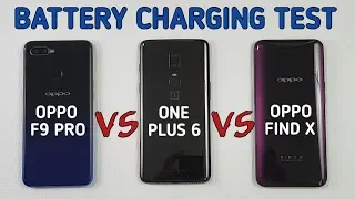 Oppo F9 Pro vs One Plus 6 vs Oppo Find X Battery Charging Test | VOOC Charging vs DASH Charging !